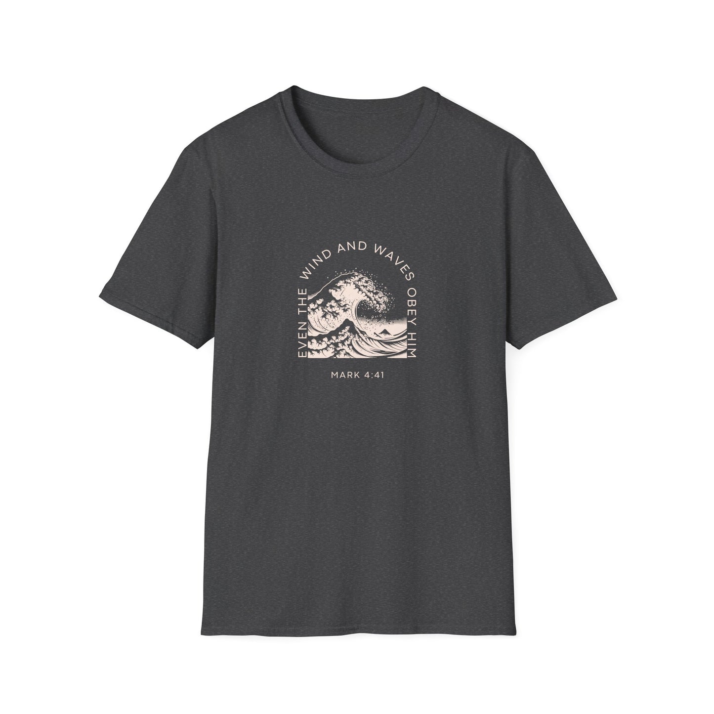 Even the Wind and Waves Obey Him T-Shirt