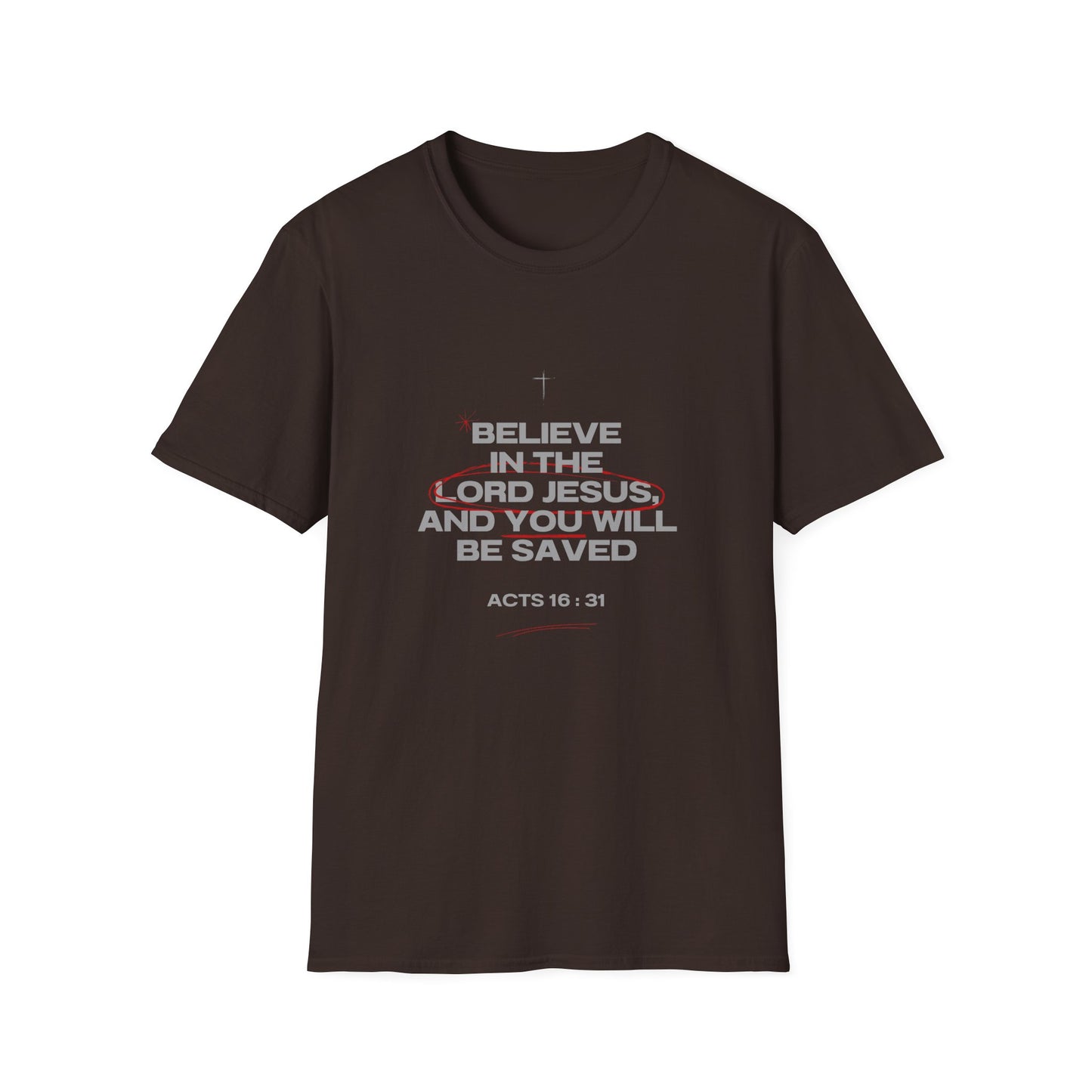Christian T-Shirt — "Believe in the Lord Jesus and You Will Be Saved" (Acts 16:31)