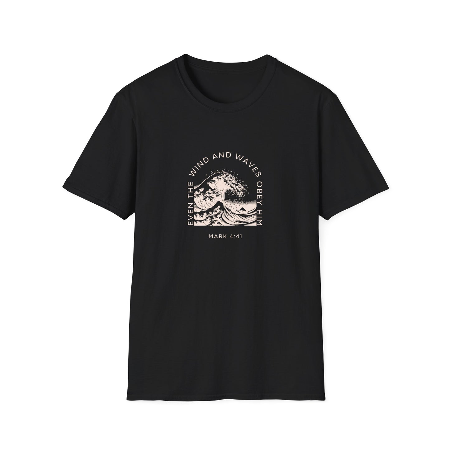 Even the Wind and Waves Obey Him T-Shirt