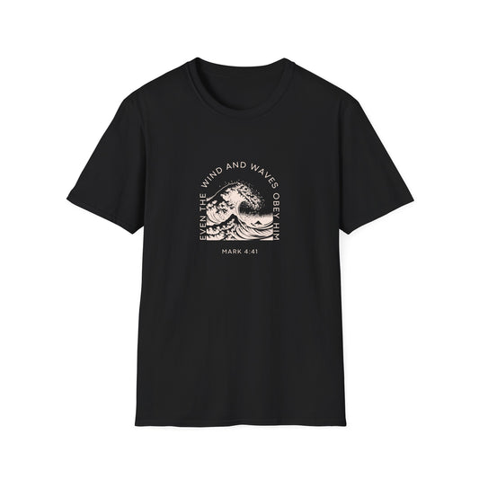 Even the Wind and Waves Obey Him T-Shirt