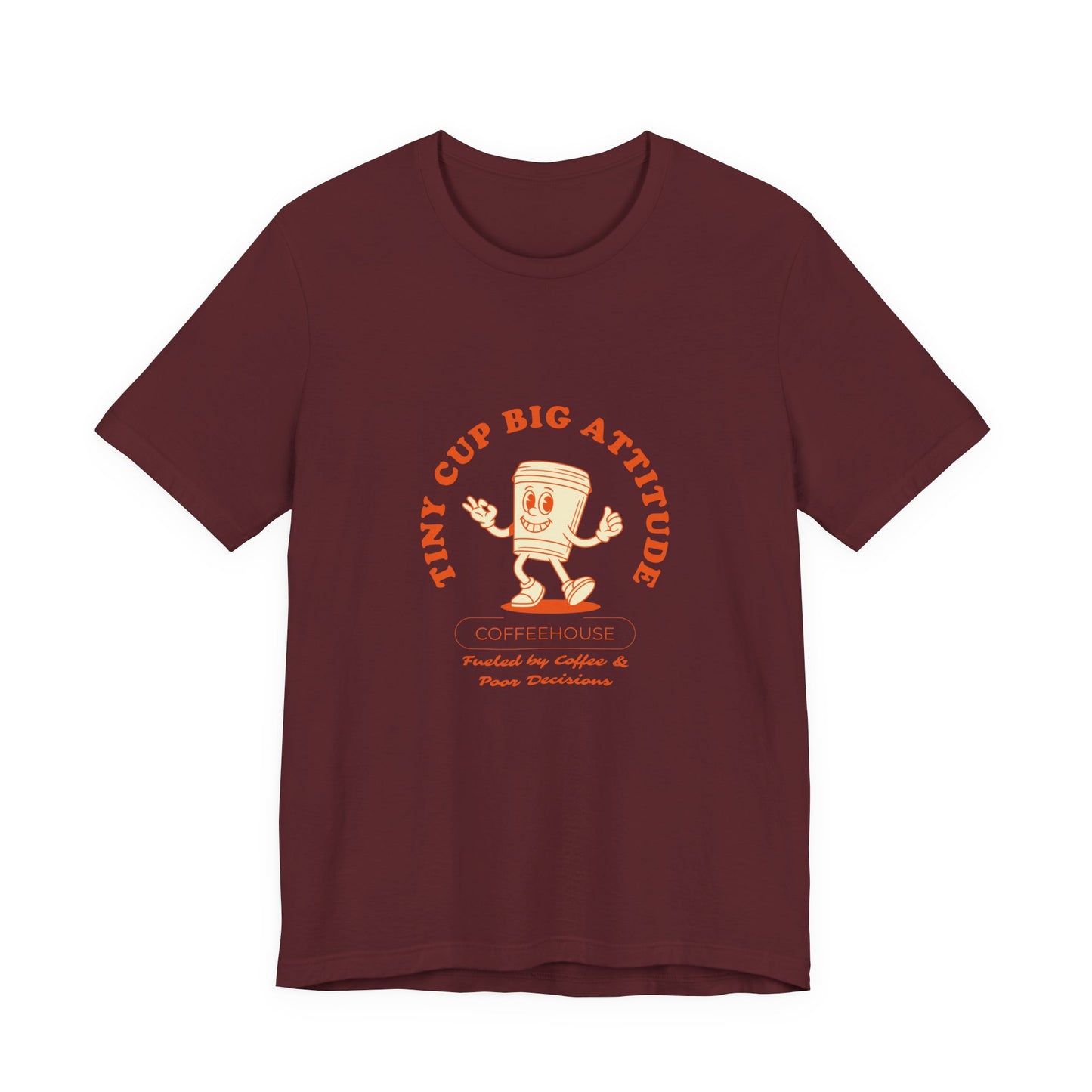 Tiny Cup Big Attitude Coffee Tee