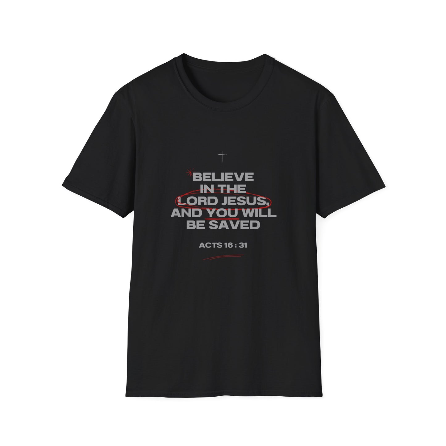 Christian T-Shirt — "Believe in the Lord Jesus and You Will Be Saved" (Acts 16:31)