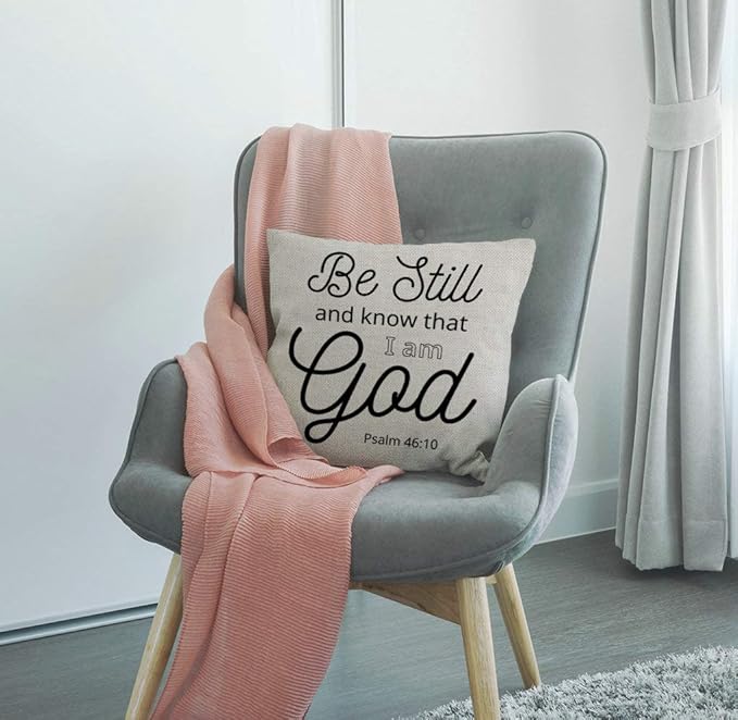 Be Still and Know That I am God Psalm 46:10 Throw Pillow Cover Art Religious Home Decor Quote Bible Scripture Cushion Cover Cotton Linen 18 x 18 Inch