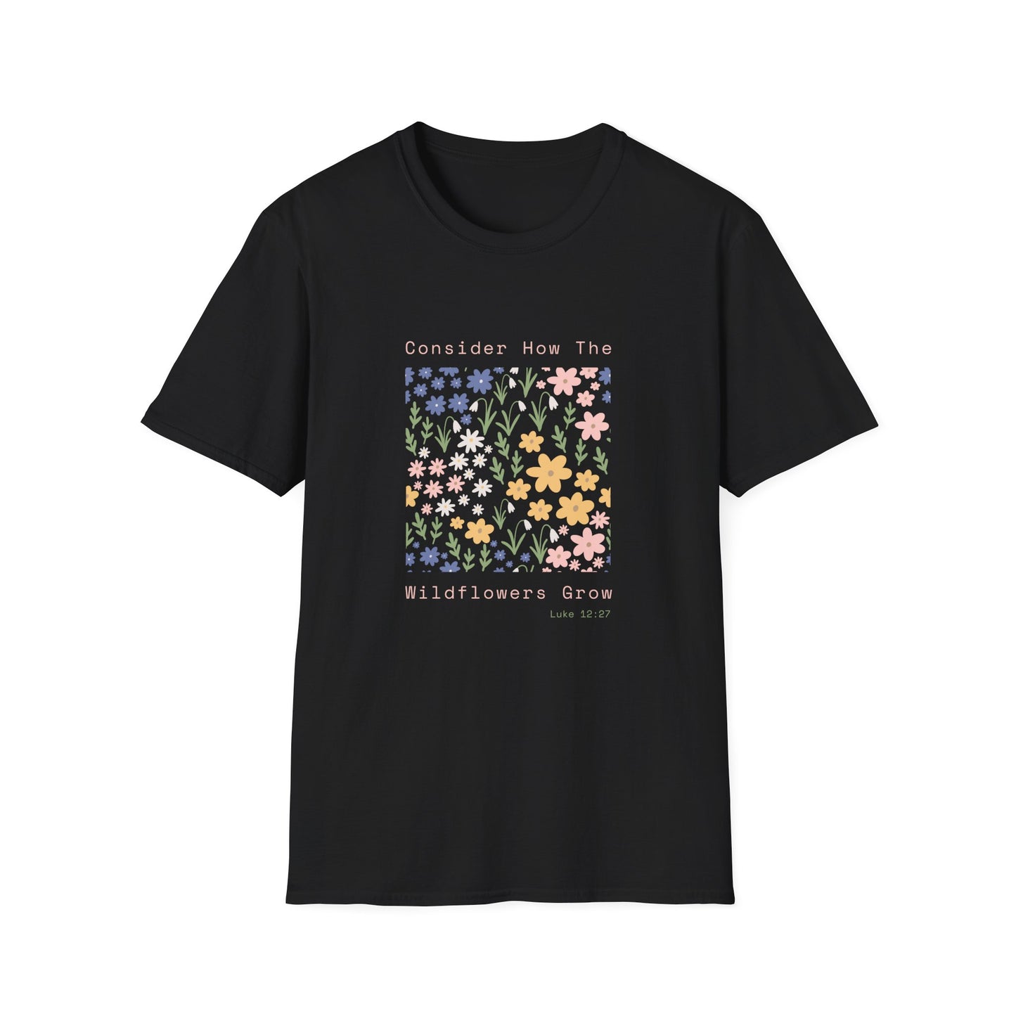Wildflower Garden T-Shirt — "Consider How The Wildflowers Grow" Floral Tee