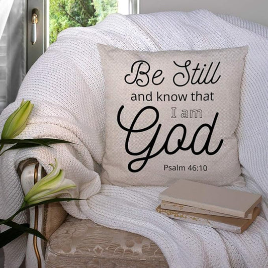 Be Still and Know That I am God Psalm 46:10 Throw Pillow Cover Art Religious Home Decor Quote Bible Scripture Cushion Cover Cotton Linen 18 x 18 Inch