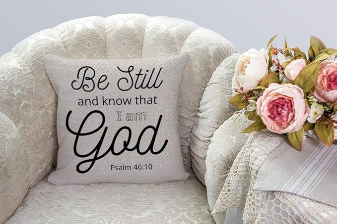 Be Still and Know That I am God Psalm 46:10 Throw Pillow Cover Art Religious Home Decor Quote Bible Scripture Cushion Cover Cotton Linen 18 x 18 Inch