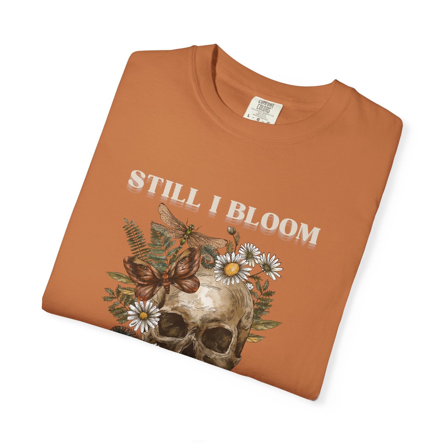 Still I Bloom Skull Floral T-Shirt