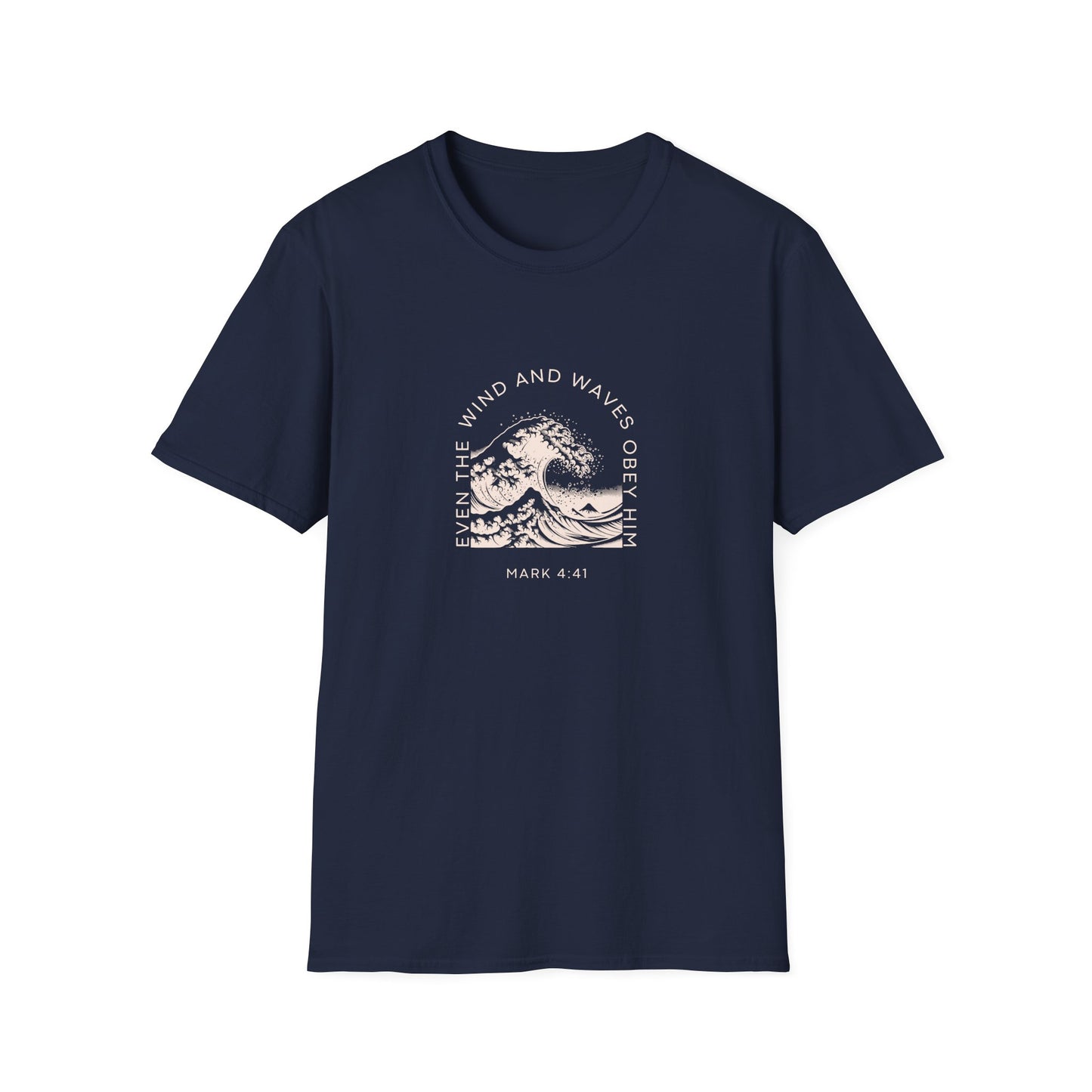 Even the Wind and Waves Obey Him T-Shirt