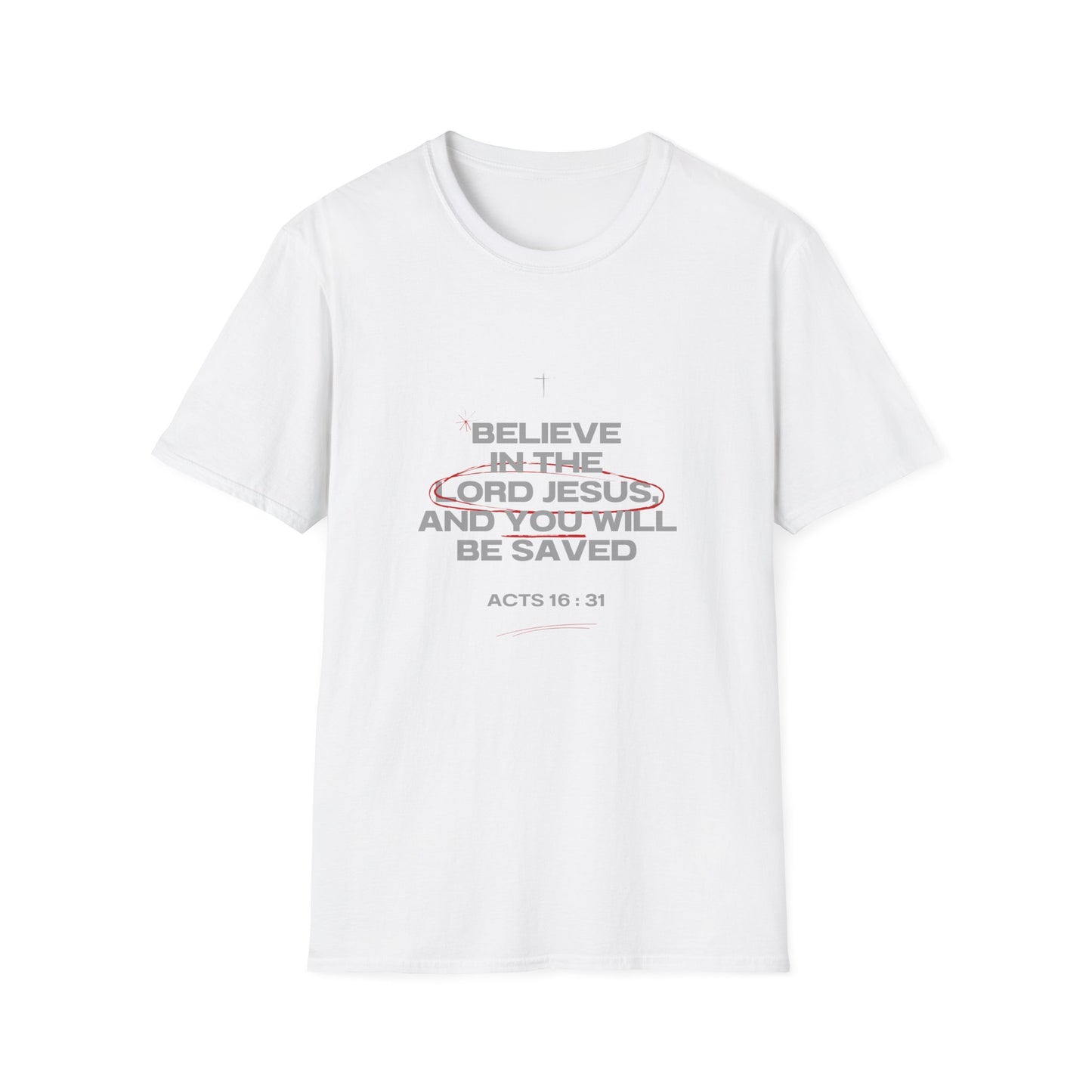 Christian T-Shirt — "Believe in the Lord Jesus and You Will Be Saved" (Acts 16:31)