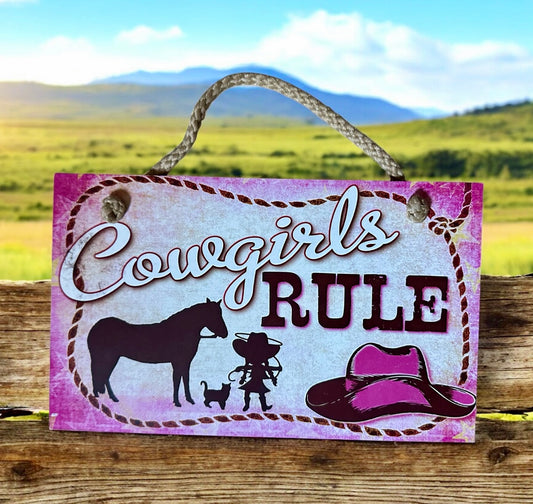 Cowgirls Rule Sign