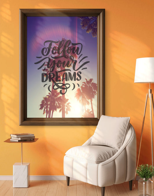 "Follow Your Dreams" Art Print: Modern Wall Decor  (Digital Download)