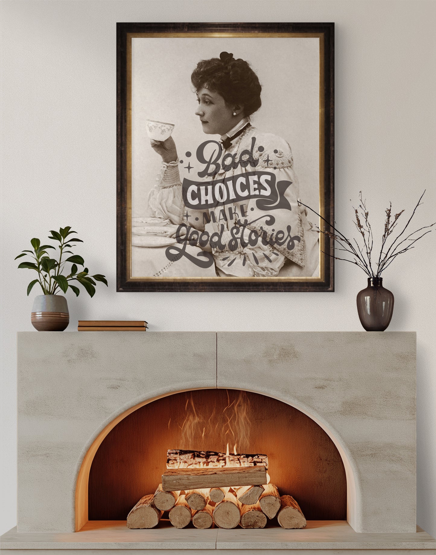 "Bad Choices Make Good Stories" Art Print: Modern Wall Decor  (Digital Download)